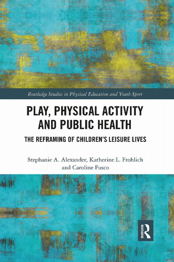 Play, Physical Activity and Public Health | 1:a upplagan