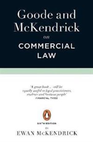 Goode and McKendrick on Commercial Law | 6:e upplagan