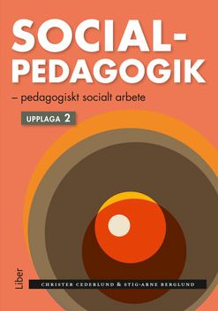 Socialpedagogik - Pedagogiskt socialt arbete | 2:a upplagan