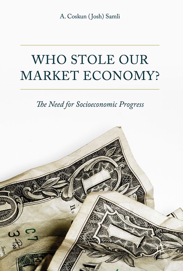 Who Stole Our Market Economy? | 1:a upplagan