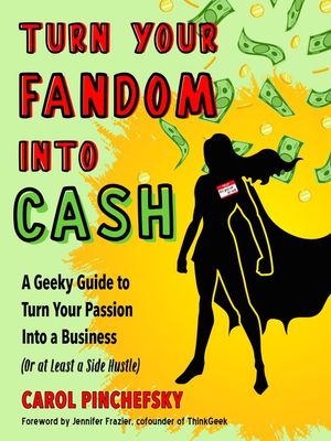 Turn Your Fandom Into Cash