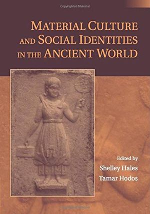 Material Culture and Social Identities in the Ancient World