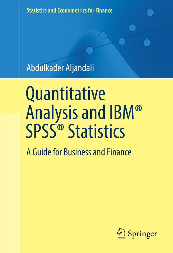 Quantitative Analysis and IBM® SPSS® Statistics | 1:a upplagan