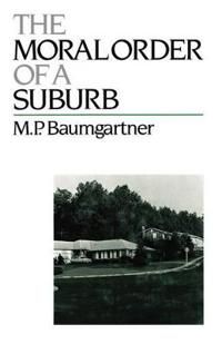 The Moral Order of a Suburb | 0:e upplagan