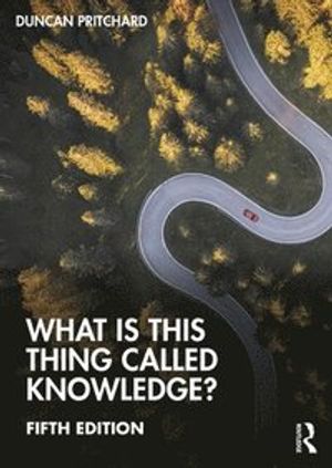 What is this thing called Knowledge? | 5:e upplagan