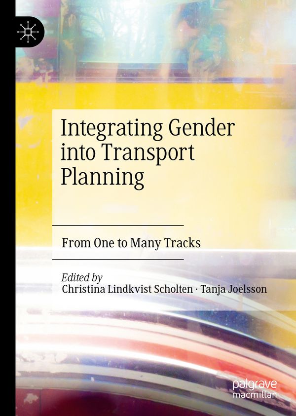 Integrating Gender into Transport Planning | 1:a upplagan
