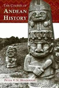 The Course of Andean History | 0:e upplagan