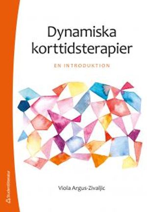 Dynamiska korttidsterapier - En introduktion | 1:a upplagan