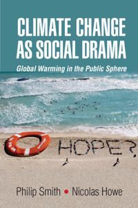 Climate Change As Social Drama | 0:e upplagan