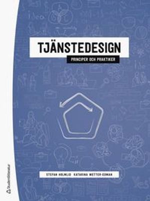 Tjänstedesign - principer och praktiker | 1:a upplagan