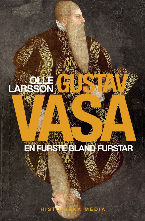 Gustav Vasa: En furste bland furstar | 0:e upplagan