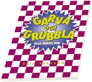 Garva och grubbla