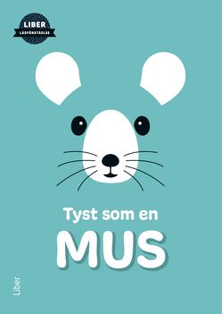 Ärtan Pärtan - Tyst som en mus - Liber läsförståelse | 1:a upplagan