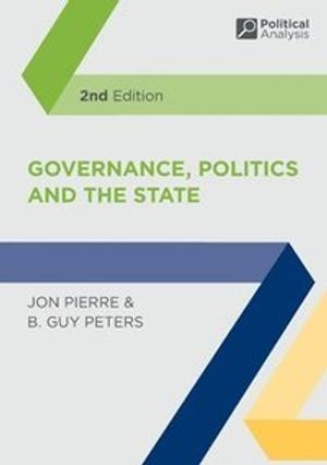 Governance, Politics and the State |  2:e upplagan