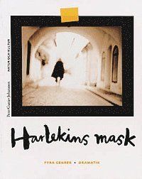 Fyra genrer Harlekins mask/Dramatiken och dramatikerna