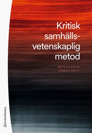 Kritisk samhällsvetenskaplig metod - |  2:e upplagan