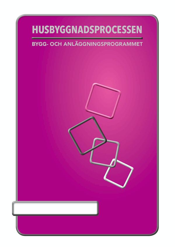 Husbyggnadsprocessen | 0:e upplagan