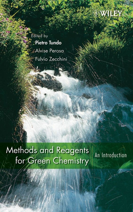 Methods and Reagents for Green Chemistry: An Introduction | 1:a upplagan