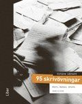 95 skrivövningar: Dikt, manus, AKTIVA LÄRARE