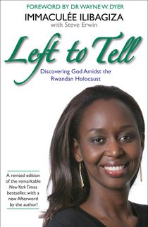Left to tell - one womans story of surviving the rwandan genocide