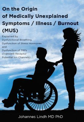 On the Origin of Medically Unexplained Symptoms / Illness / Burnout (MUS) | 0:e upplagan