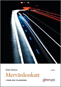 Mervärdesskatt i teori och tillämpning | 4:e upplagan