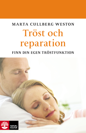 Tröst och reparation : finn din egen tröstfunktion | 1:a upplagan