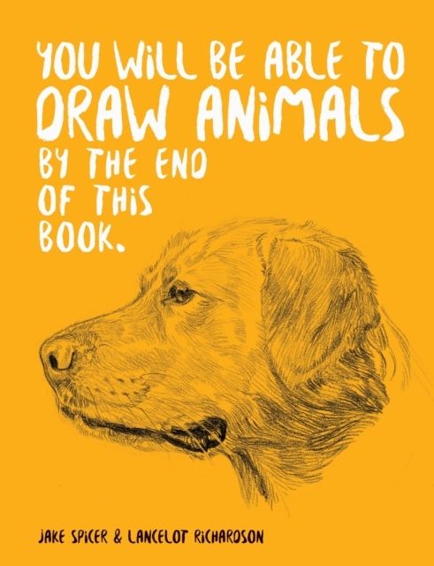 You Will Be Able to Draw Animals by the End of This Book | 0:e upplagan