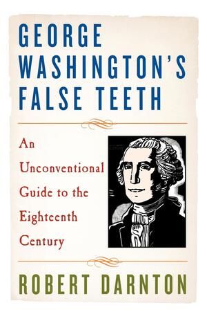 George Washington's False Teeth | 0:e upplagan