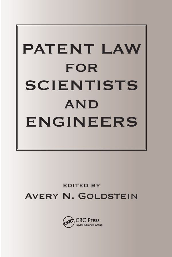 Patent Laws for Scientists and Engineers | 1:a upplagan