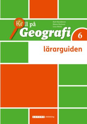 Koll på Geografi 6 Lärarguide, upplaga 3 | 3:e upplagan