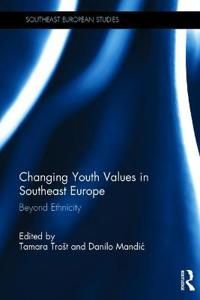 Changing Youth Values in Southeast Europe | 1:a upplagan