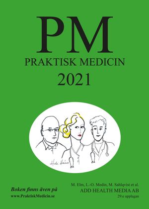 PM: Praktisk Medicin år 2021 - terapikompendium i allmänmedicin | 29:e upplagan