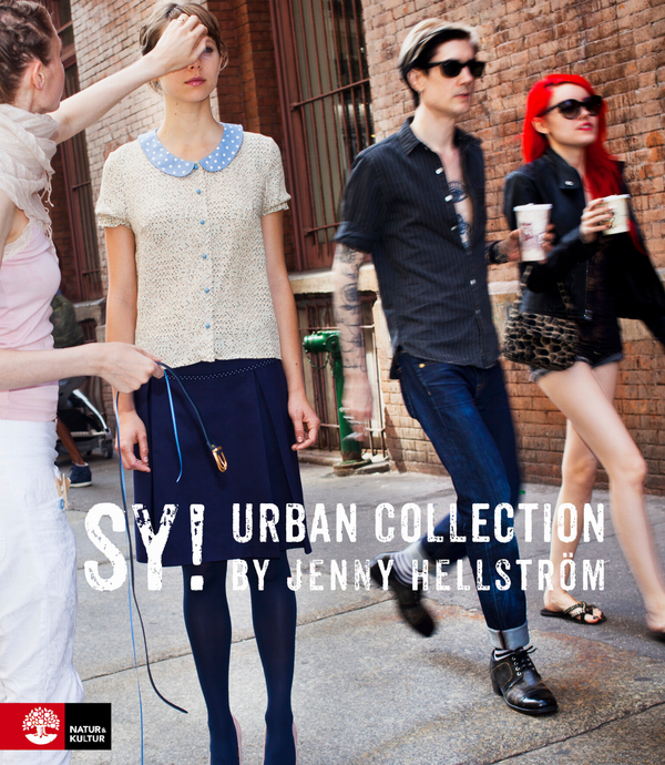 Sy! : urban collection by Jenny Hellström | 1:a upplagan