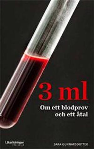 3 ml Om ett blodprov och ett åtal | 1:a upplagan