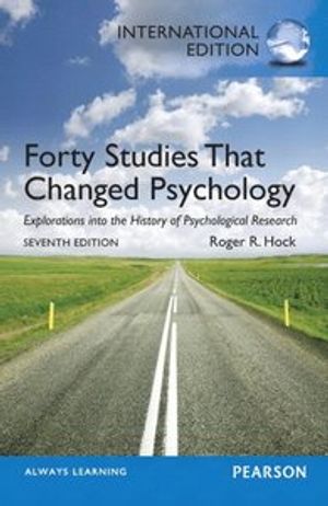 Forty Studies That Changed Psychology | 7:e upplagan