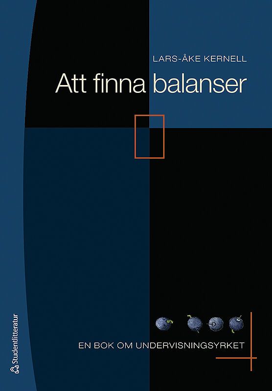Att finna balanser : en bok om undervisningsyrket | 2:a upplagan