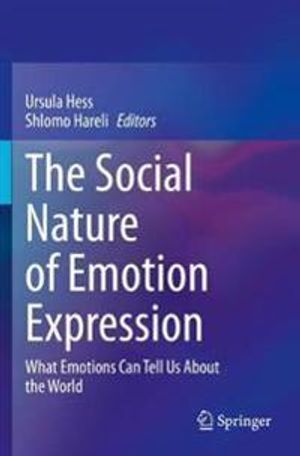 The Social Nature of Emotion Expression: What Emotions Can Tell Us About the World | 1:a upplagan