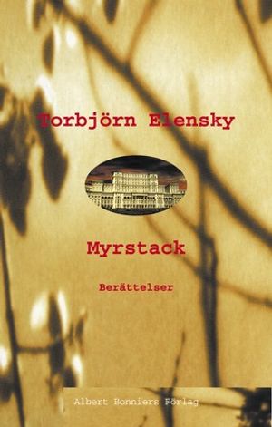 Myrstack : Berättelser