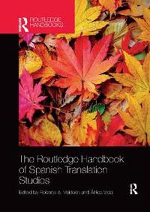 The Routledge Handbook of Spanish Translation Studies | 1:a upplagan