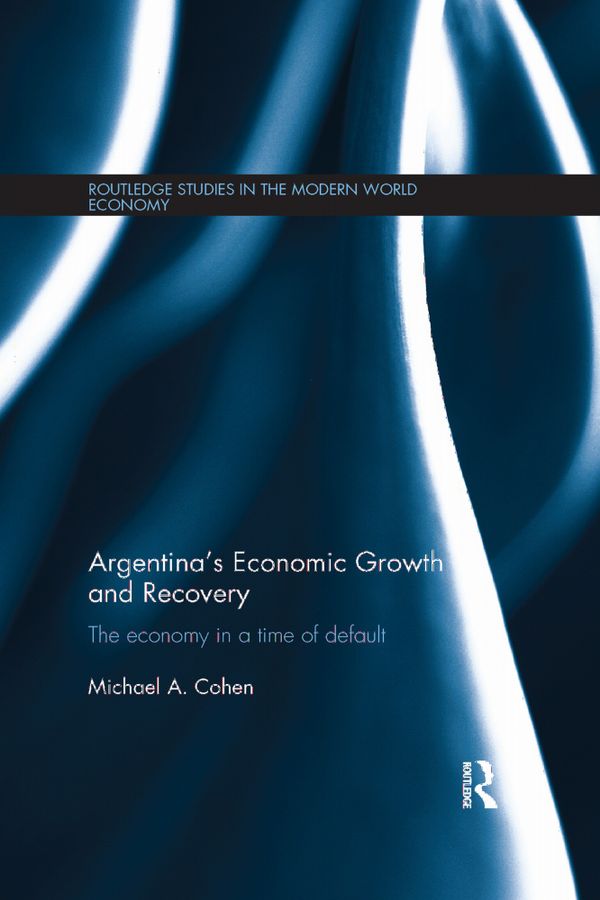 Argentina's Economic Growth and Recovery | 1:a upplagan