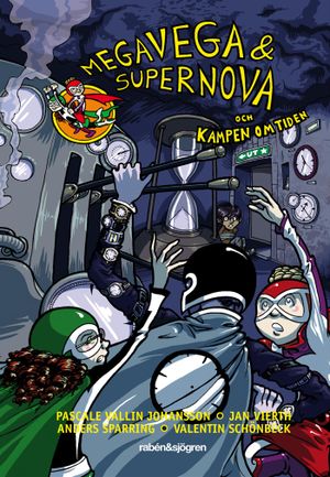 Megavega & Supernova och kampen om tiden | 1:a upplagan