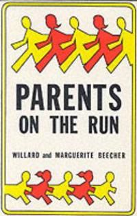 Parents On The Run : A Common-sense Book for Today's Parents