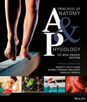 Principles of Anatomy and Physiology, 1st Asia-Pacific Edition | 1:a upplagan