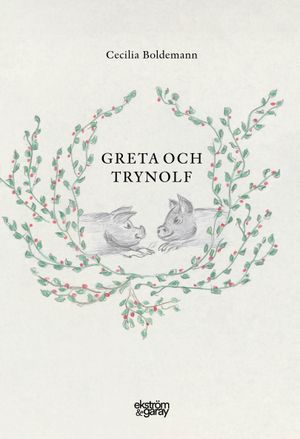 Greta och Trynolf | 1:a upplagan