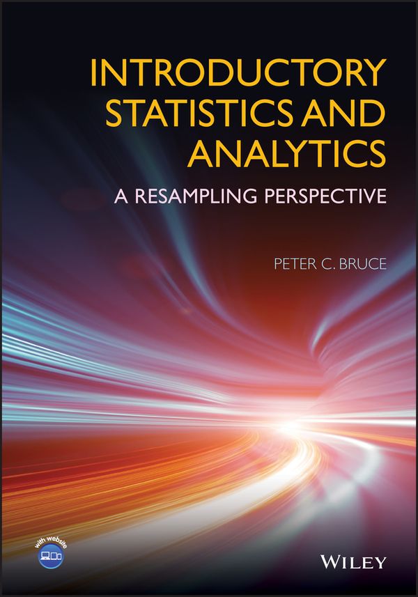 Introductory Statistics and Analytics: A Resampling Perspective | 1:a upplagan