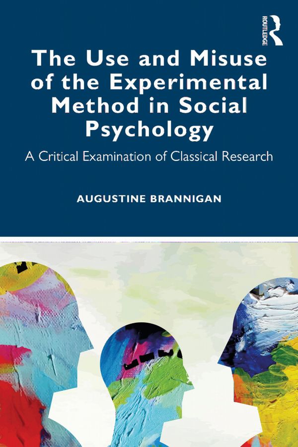 The Use and Misuse of the Experimental Method in Social Psychology | 1:a upplagan
