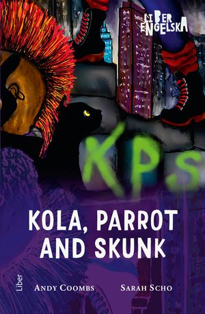 Kola, Parrot and Skunk | 1:a upplagan