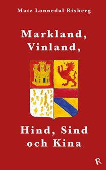 Markland, Vinland, Hind, Sind och Kina