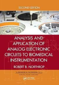 Analysis and Application of Analog Electronic Circuits to Biomedical Instrumentation